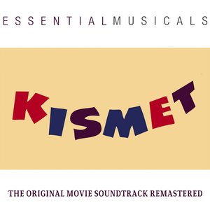 Essential Musicals Kismet