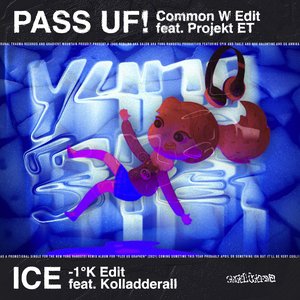 Pass Uf! Ice! Remixes!