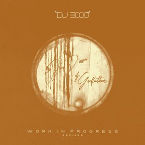 Work in Progress (Remixes)