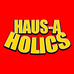 Image for 'Haus-A-Holics'