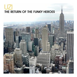 The Return of the Funky Heroes