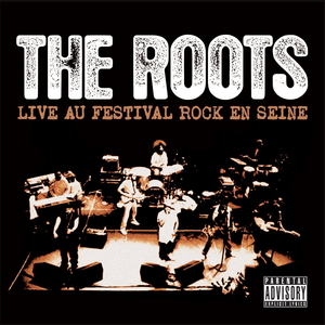 The Roots - Live Au Festival Rock En Seine - Zortam Music