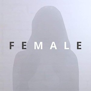 Female (feat. Kalie Shorr, Lacy Green, Lena Stone, Lacy Cavalier, Kim Paige, Tiera, Savannah Keyes & Tasji Bachman)