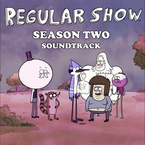 Regular Show: Season Two (Unofficial Soundtrack)