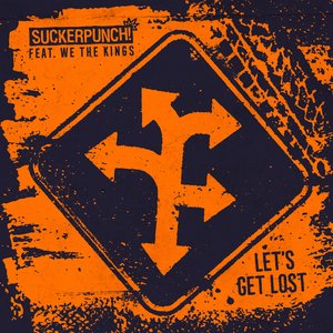 Let's Get Lost (feat. We The Kings) - Single