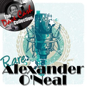 Imagen de 'Rare Alexander O'Neal - [The Dave Cash Collection]'