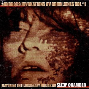 Sonorous Invokations Ov Brian Jones Vol. #1