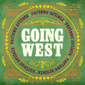 GOING WEST
