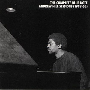 The Complete Blue Note Andrew Hill Sessions (1963-66)