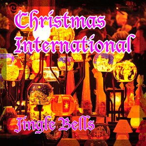 Christmas International - JINGLE BELLS