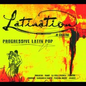 Latination Volumen Cuatro - Progressive Latin Pop