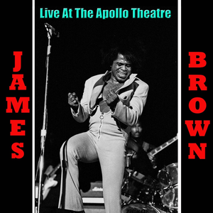 James Brown - James Brown Live At The Apollo Theatre - Zortam Music