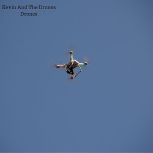 Image for 'Kevin And The Drones'