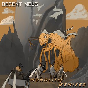Monolith: Remixed