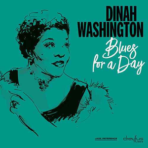 Dinah Washington - Blues For A Day - Zortam Music