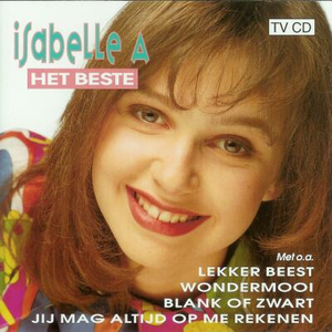 Isabelle A - Het Beste - Zortam Music