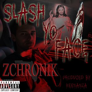 Slash Yo Face - Single