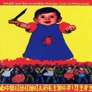 Maisie And The Incredible Strange Choir Of Paracuwaii