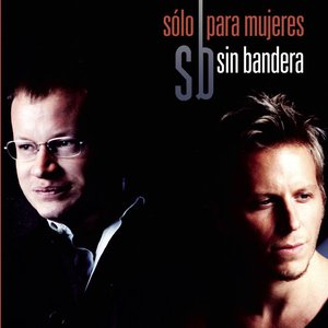 Sin Bandera albums and discography 