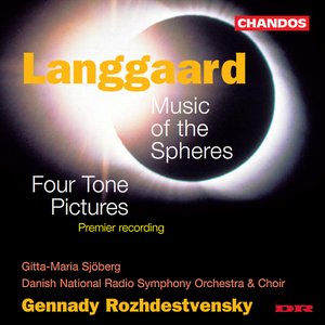 Langgaard: Music of the Spheres / 4 Tone Pictures