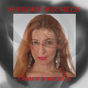 Marian Mychelis- Tangos Y Boleros