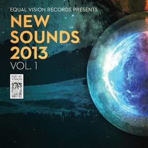 Equal Vision Records Presents: New Sounds 2013 Vol. 1