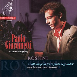 Rossini: L'Album pour les Enfants dégourdis - Complete Works for Piano Vol. 2