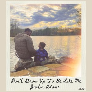 Don't Grow Up To Be Like Me - Single