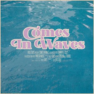 Comes In Waves - Single