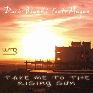 Take Me to the Rising Sun (feat. Mayan)