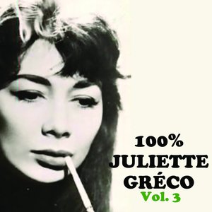 100% Juliette Gréco, Vol. 3