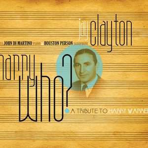 Harry Who? (A Tribute To Harry Warren)