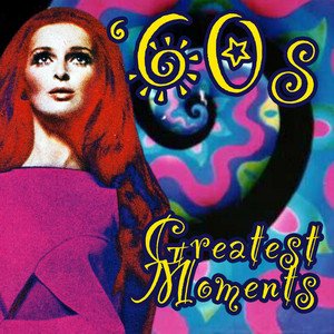 60s Greatest Moments