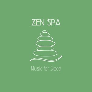 Zen Spa Music for Sleep