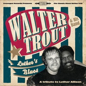 Luther's Blues - A Tribute To Luther Allison