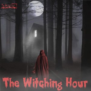 The Witching Hour [Explicit]