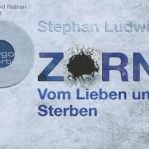 Zorn - Vom Lieben und Sterben (Gekürzte Fassung)