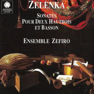 Zelenka: Sonates pour deux Hautbois et Basson