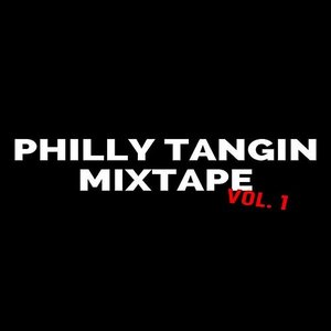 Dollarboyz Philly Tangin Mixtape, Vol. 1