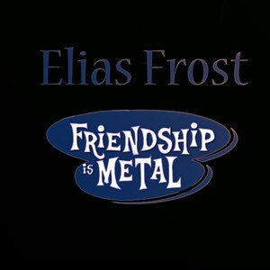 Friendship is Metal