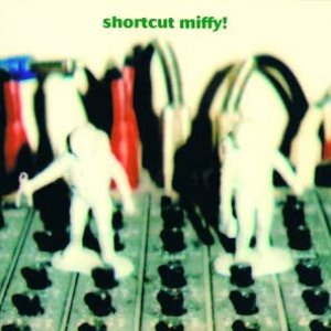 SHORTCUT MIFFY!