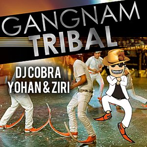Gangnam Tribal (feat. Yohan & Ziri) - Single