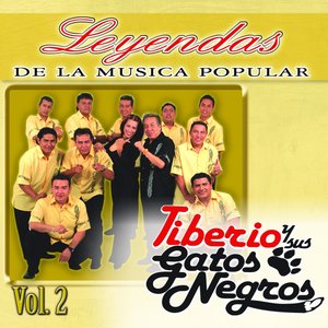 Tiberio y Sus Gatos Negros, Vol. 2 (Leyendas de la Música Popular)
