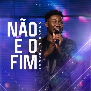 Não É o Fim (Ao Vivo)
