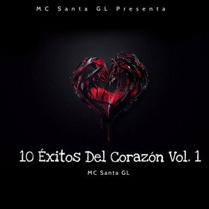 10 Éxitos Del Corazón, Vol. 1 (2022 Versión remasterizada)