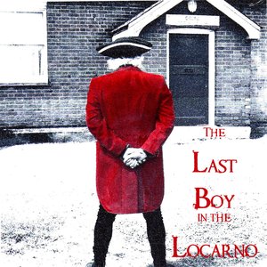 The Last Boy In The Locarno
