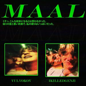 MaAl (feat. ikilledgenji) - Single