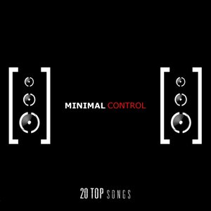 Minimal Control (20 Top Songs)