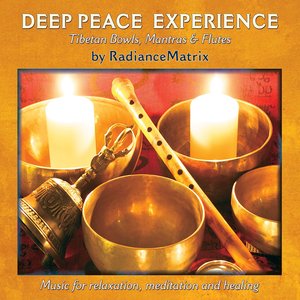 Deep Peace Experience