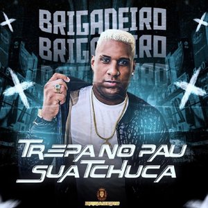 Trepa no Pau Sua Tchuca